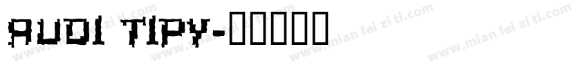 audi tipy字体转换